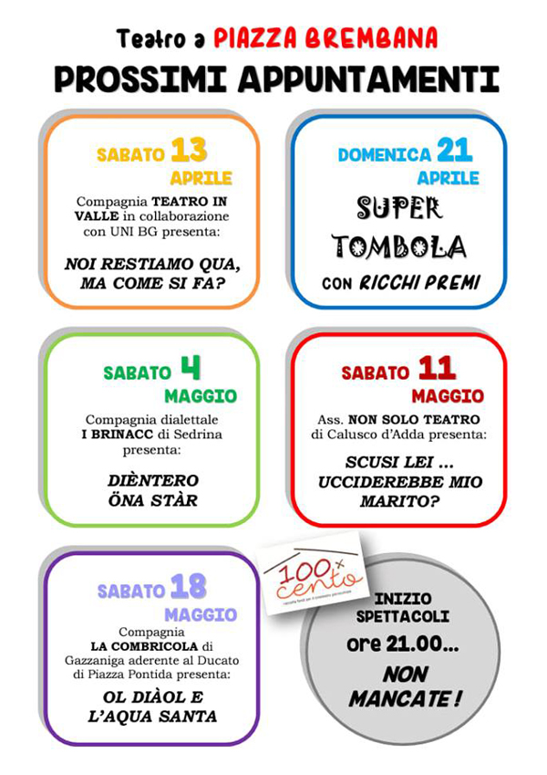 TEATRO PIAZZA BREMBANA - Prossimi appuntamenti Aprile Maggio. TEATRO PIAZZA BREMBANA - Prossimi appuntamenti Aprile Maggio.